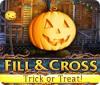 Jocul Fill And Cross. Trick Or Threat