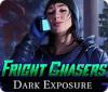 Jocul Fright Chasers: Dark Exposure