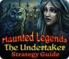 Jocul Haunted Legends: The Undertaker Strategy Guide