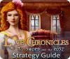 Jocul Love Chronicles: The Sword and the Rose Strategy Guide