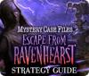 Jocul Mystery Case Files: Escape from Ravenhearst Strategy Guide