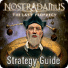 Jocul Nostradamus: The Last Prophecy Strategy Guide