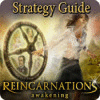 Jocul Reincarnations: Awakening Strategy Guide