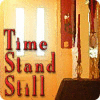 Jocul Time Stand Still